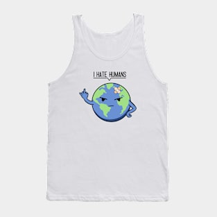 I Hate Humans Tank Top